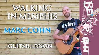 Walking In Memphis  Marc Cohn  Guitar Lesson [upl. by Leund]