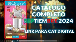 CATÁLOGO COMPLETO SEPTIEMBRE 2024 DE BETTERWARE [upl. by Llerod]