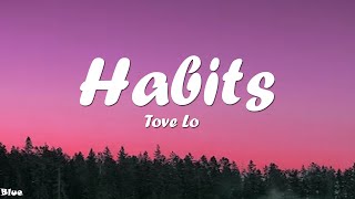 Tove Lo  Habits [upl. by Aicile]