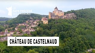 Le château de Castelnaud  Région Aquitaine  Le Monument Préféré des Français [upl. by Strauss]