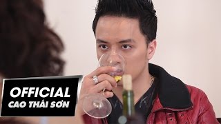 YÊU THƯƠNG QUAY VỀ amp QUÊN  CAO THÁI SƠN  OFFICIAL MUSIC VIDEO [upl. by Airliah239]