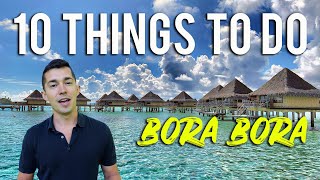 10 Things to do in Bora Bora French Polynesia [upl. by Onez]