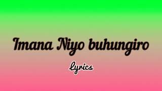 Apollinaire Imana Niyo buhungiro lyrics [upl. by Einot]