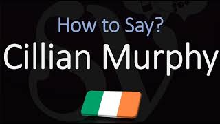 How to Pronounce Cillian Murphy CORRECTLY [upl. by Vitus]