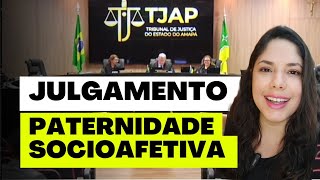 JULGAMENTO PATERNIDADE SOCIOAFETIVA [upl. by Anad]