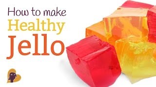 How to Make Healthy Jello [upl. by Milissa410]