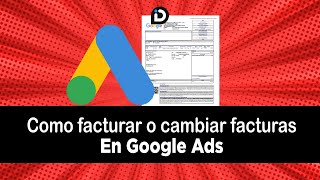 Como cambiar Datos de Facturas en Google Ads 💳 [upl. by Lankton]