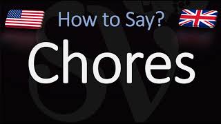 How to Pronounce Chores CORRECTLY [upl. by Zosi]