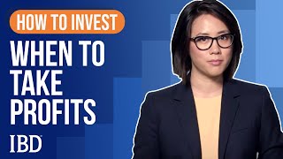 How To Sell Stocks When To Take Profits  Learn How To Invest IBD [upl. by Dnomayd]