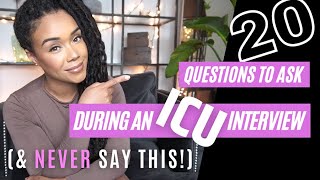 Prepare for your ICU Interview  20 Questions to Ask  Never Say This [upl. by Quince133]